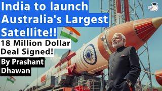 India to launch Australia's Largest Satellite! 18 Million Dollar Deal Signed! | By Prashant Dhawan