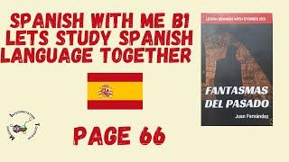 sp 66  Aprender Espaniol conmigo! Study Spanish language with me B1 |Reading a book #mitodorova