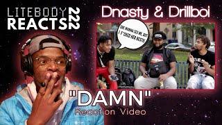 Dnasty x Drillboi "Damn" Reaction / Review | LITEBODY REACTS 222