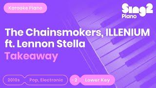 Takeaway - The Chainsmokers, ILLENIUM, Lennon Stella (Lower Key) Karaoke Piano