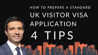 How To Prepare A Standard UK Visitor Visa Application -  Four Tips