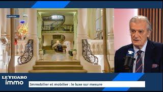 Immobilier/mobilier : le luxe sur mesure