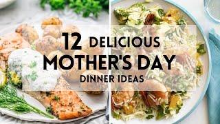 12 Delicious Mother's Day Dinner Ideas #sharpaspirant #mothersday #mothersdayspecial #recipeideas