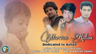 Marissa Kalam Brushaski Lyrics Sher zaman Sherazi  Nasir Yasini Voice Atish Yasini  Gb Song Followe