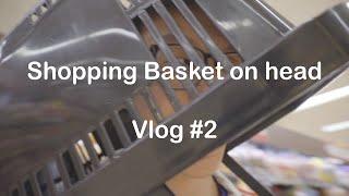 Putting a Shopping Basket on my Head (no climbing Vlog #2)