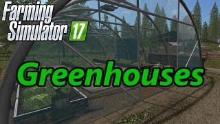 Farming Simulator 17 Tutorial | Greenhouses