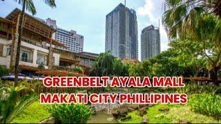 GREENBELT AYALA MALL  | One Of The Most High End Shopping Mall in Makati City Phillipines.