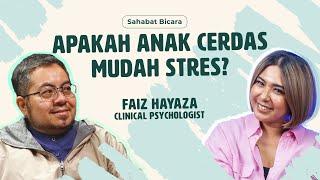 Mengenal Anak Cerdas dan Kondisi Emosinya. Bersama Faiz Hayaza