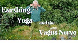 Earthing, Yoga and the Vagus Nerve