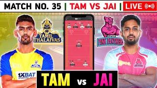 Live | TAM vs JAI Dream11 Prediction | TAM vs JAI Kabaddi Dream11 Team | TAM vs JAI Kabaddi Team