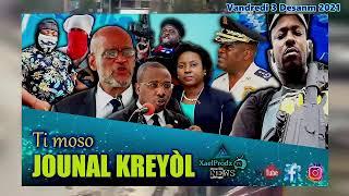 TI MOSO JOUNAL #xaelprodztvnews  Vandredi 3 Desanm 2021