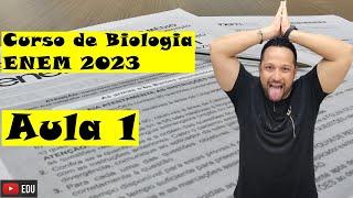 Curso de Biologia ENEM 2023 - Aula 1 - Tudo que você precisa saber de Biologia!