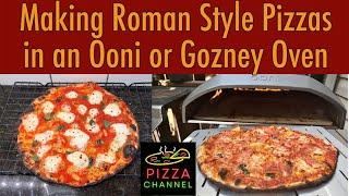 Making Thin Crust Roman Style Pizzas in an Ooni or Gozney