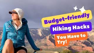 Beginner Hiking Hacks That Cost $0