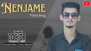Doctor - Nenjame Nenjame Cover Song| Tamil Album| Sivakarthikeyan| Anirudh| Nelson| 2k youth Hero