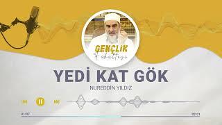 YEDİ KAT GÖK | Gençlik Fakültesi [81.BÖLÜM] | Nureddin Yıldız