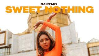 Sweet Nothing (Official Music Video) | Dj Remo Ft. Alina Renae