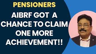 BANK PENSIONERS - AIBRF GOT A CHANCE TO CLAIM ONE MORE ACHIEVEMENT!!