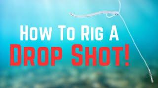 How To Tie A PERFECT DROP SHOT!!