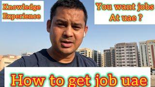 Dubai New Information Vlog knowledge//how to get jobs uae tips experience