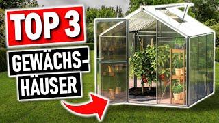 Beste GEWÄCHSHÄUSER im Vergleich | Top 3 Treibhaus Test