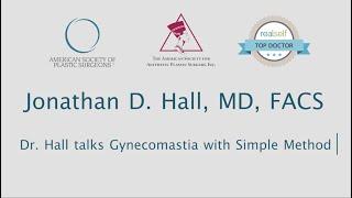 Dr. Hall Talks Gynecomastia with Simple Method