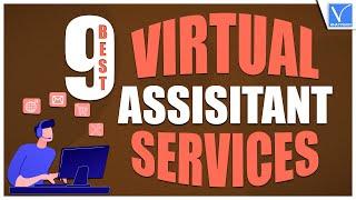 9 Best and Useful Virtual Assistant Services you need to know
