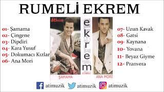 Rumeli Ekrem - Şamama