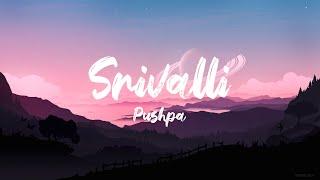 Srivalli - Pushpa (Lyrics) | Malayalam | Sid Sriram | 4K