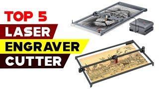 Top 5 Laser Engravers & Cutters 2023 | Ignite Your Creativity with Precision Tools