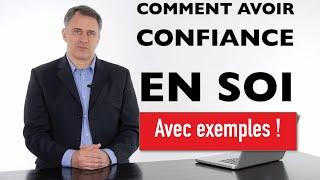 Comment avoir confiance en soi  (vaincre sa timidité et ses peurs) exemples