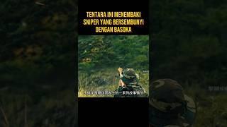 TENTARA MENEMBAKI SNIPER DENGAN BASOKA #alurceritafilm #film