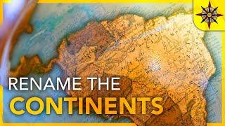 Exonyms vs. Endonyms: Rename Continents?