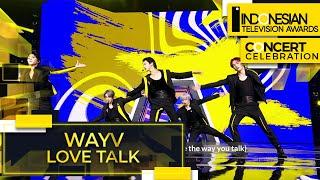 WayV - Love Talk |  Indonesian Television Awards 2022