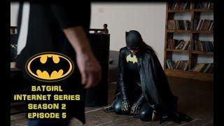 Batgirl Fan film series (S2,Ep.5): Time to finish this (DC Comics/Superheroine/Short movie)