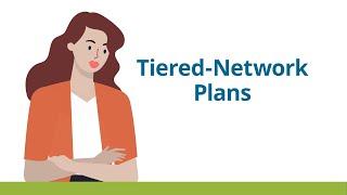 Discover Tiered-Network Health Plans