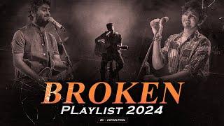 Broken Playlist Mashups | 2024 | Nonstop | Heartbreak Special Playlist - CSFEELTOOL