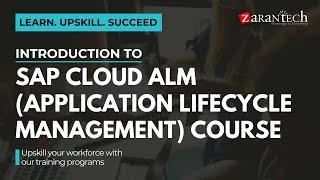 Introduction to SAP Cloud ALM (Application Lifecycle Management) Course | ZaranTech