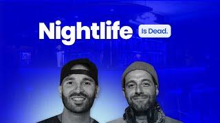 Nightlife Is DEAD