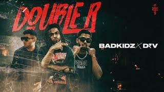 DOUBLE R (Music Video) | @Badkidz  X @itsDRV  | Innovura Entertainment