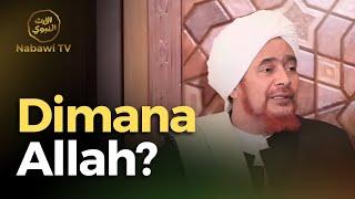 Habib Umar bin Hafidz - Dimana Allah  | Nabawi TV