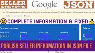 We encourage you to publish your seller information in the Google sellers.json file