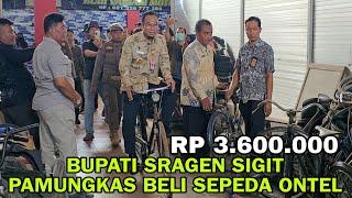 Sigit Pamungkas Bupati Sragen Beli Sepeda Ontel Rp 3.600.000