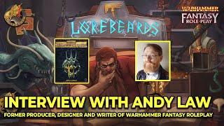 ANDY LAW: The Man, the Myth, the Legend! Interviewing a Warhammer God - Lorebeards Season 2 Ep 2