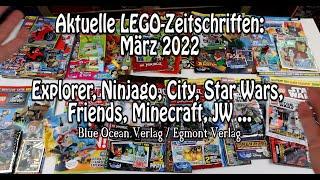 LEGO Zeitschriften März 2022 (City, Star Wars, Ninjago, Friends, Minecraft, Explorer...)