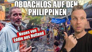 Obdachlos auf den Philippinen - Neues von Eddie aus den Slums