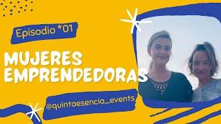 Historias de Éxito de Mujeres Emprendedoras en Producción de Eventos | Quintaesencia Events