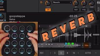 Make your DJ set SING with reverb: DJ fundamentals