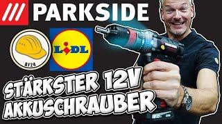 Das ändert alles! BAUFORUM24 & LIDL bringen stärksten AKKUSCHRAUBER in 12V von PARKSIDE