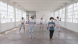 [Mirrorball Music] New Releases July 7